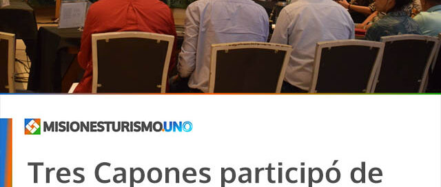 Tres Capones participó de la reunión de COPROTUR en San Ignacio Miní junto a municipios de la zona sur